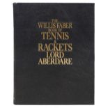 Bruce (Morys, 4th Baron Aberdare). The Willis Faber Book of Tennis & Rackets, 1980