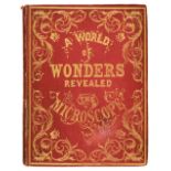 Ward (Mary). A World of Wonders Revealed by The Microscope, A Book for Young Students, 1858