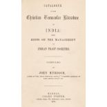 1870. Murdoch (John). Catalogue of the Christian Vernacular Literature of India, 1870