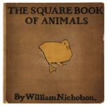 Nicholson (William). The Square Book of Animals. Rhymes by Arthur Waugh, 1st ed., 1900