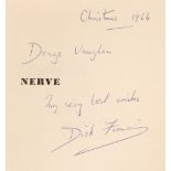 Francis (Dick). Nerve, 1st U.S. edition, New York: Harper & Row, 1964, author's presentation copy
