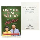 Only the Best Will Do, Eddie Stobart's Story, book signed by Eddie Stobart and Nora Stobart