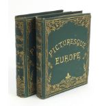 Two volumes of Picturesque Europe with Illustrations on Steel and Wood by Cassell, Petter and