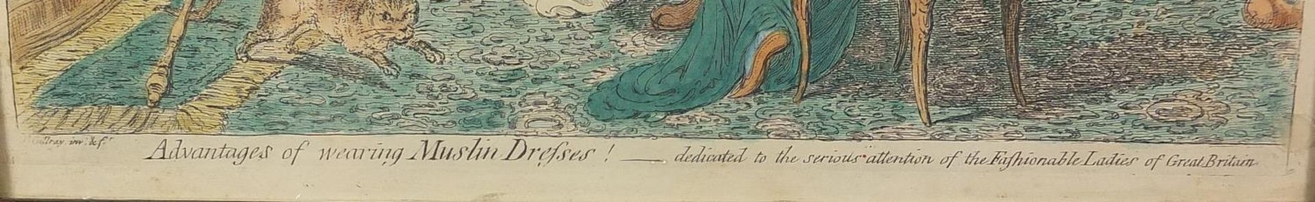 After James Gillray - Advantages of Wearing Muslin Dresses, dedicated to the serious attention of - Image 4 of 5