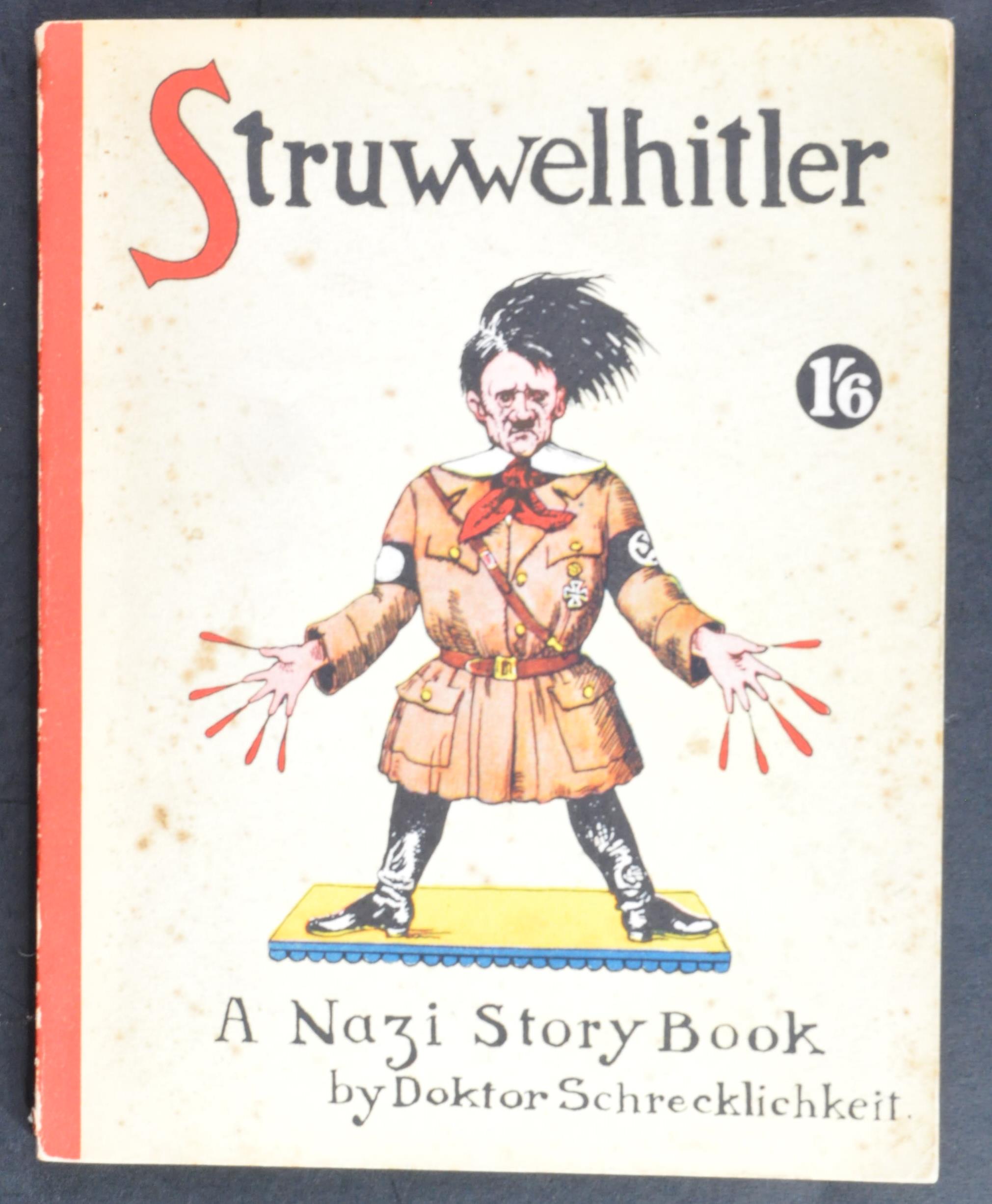 SCARCE WWII STRUWWELHITLER NAZI STORY BOOK C1939 - Image 2 of 5