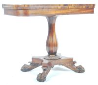 19TH CENTURY WILLIAM IV ROSEWOOD GAMES / CARD TABLE