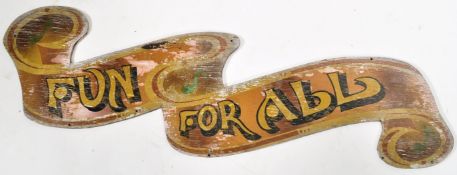 FUN FOR ALL - EARLY 20TH CENTURY FAIRGROUND PAINTED SIGN