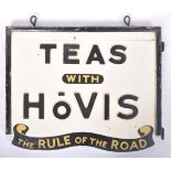 "TEAS WITH HOVIS" - EARLY 20TH DOUBLED SIDED WOODEN SIGN