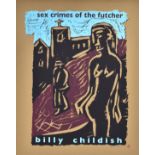 BILLY CHILDISH (B.1959) - SEX CRIMES OF THE FUTCHER, 2005