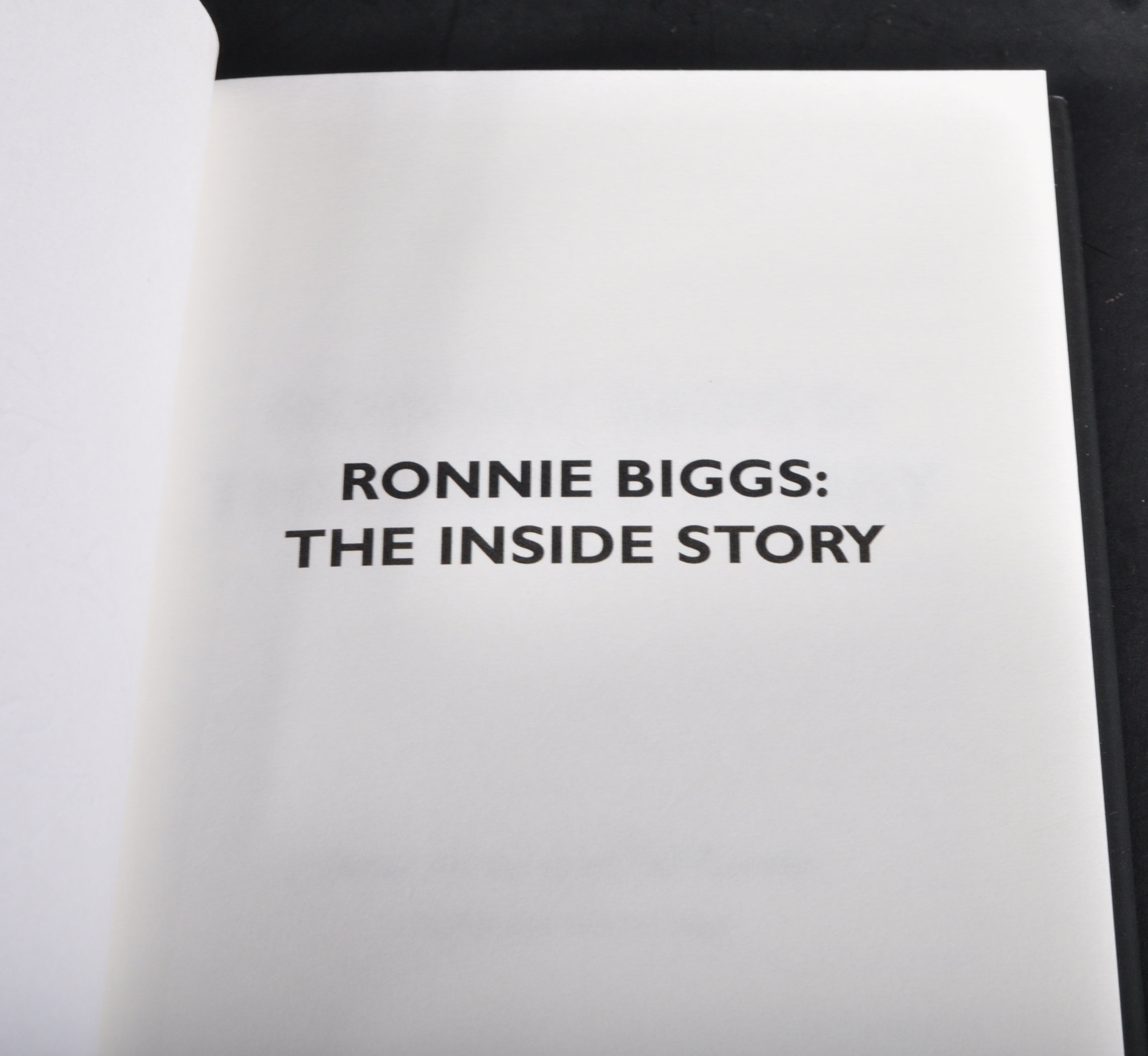 GREAT TRAIN ROBBERY - RONNIE BIGGS THE INSIDE STORY SIGNED - Image 4 of 7