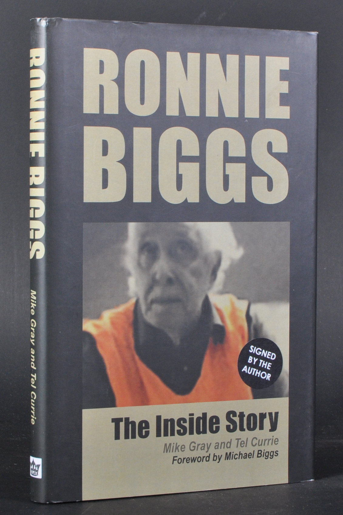 GREAT TRAIN ROBBERY - RONNIE BIGGS THE INSIDE STORY SIGNED