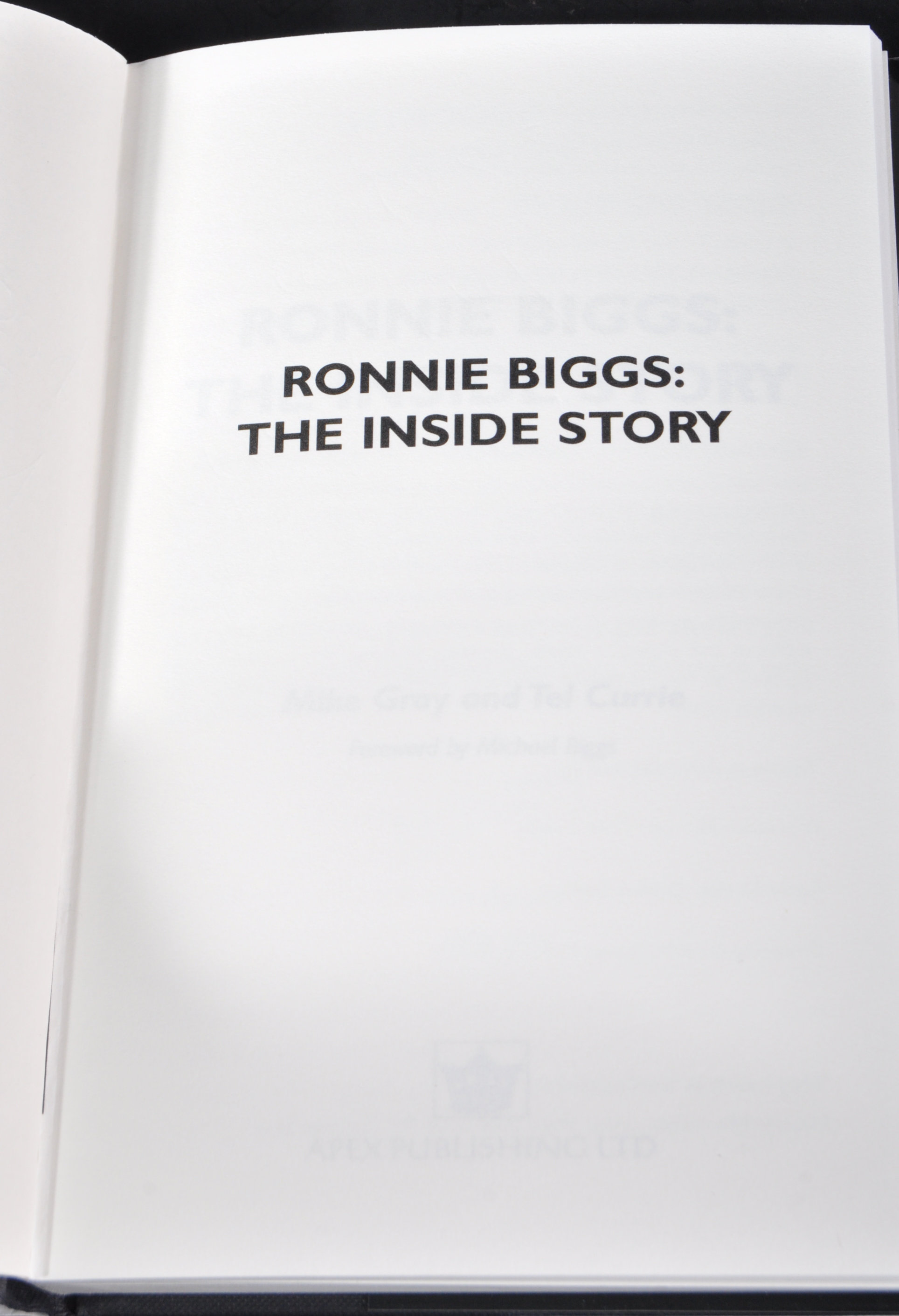 GREAT TRAIN ROBBERY - RONNIE BIGGS THE INSIDE STORY SIGNED - Image 3 of 6