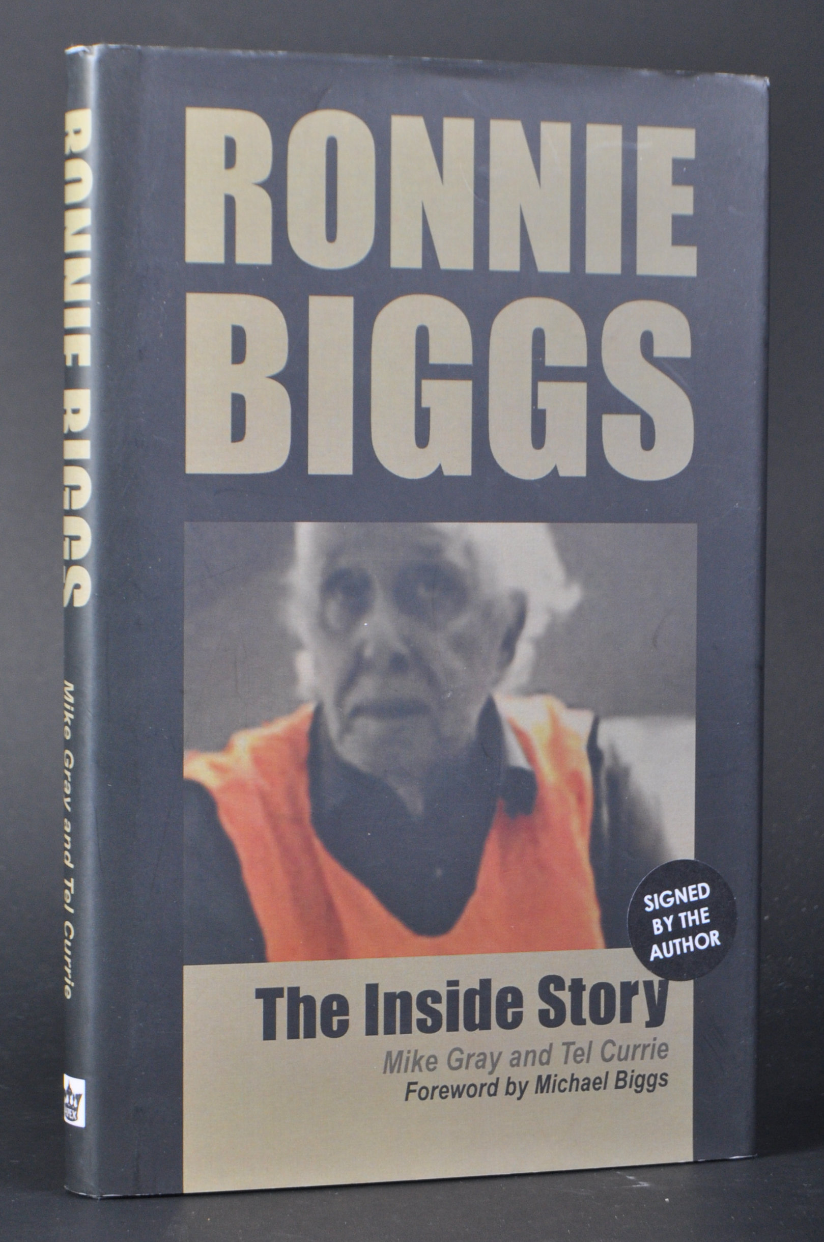 GREAT TRAIN ROBBERY - RONNIE BIGGS THE INSIDE STORY SIGNED