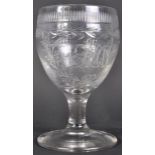 LARGE EARLY 19TH CENTURY ENGRAVED WINE DRINKING GOBLET