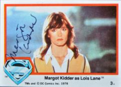 SUPERMAN - MARGOT KIDDER (D.2018) - SIGNED TRADING CARD - AFTAL