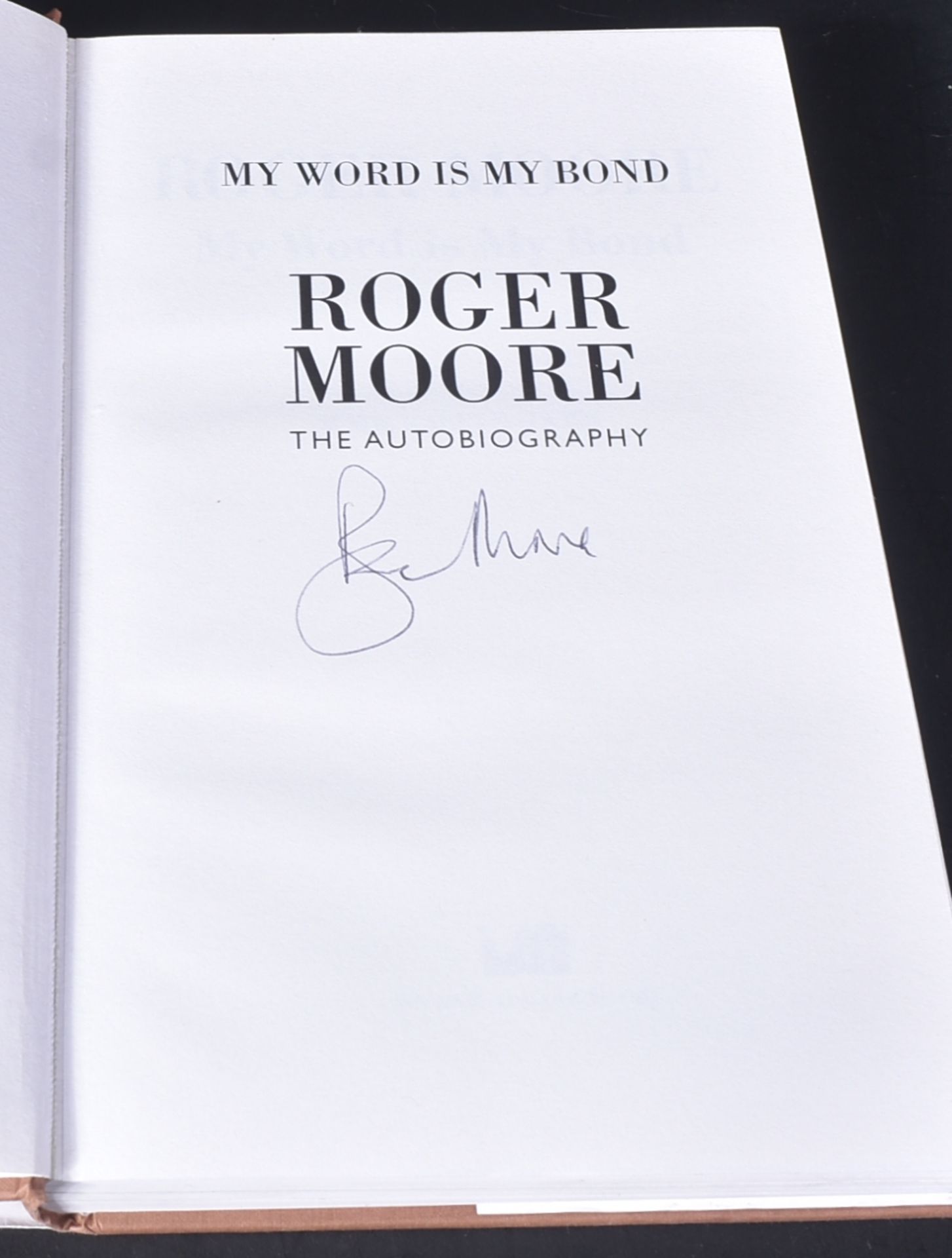 ROGER MOORE - JAMES BOND - SIGNED AUTOBIOGRAPHY - Image 2 of 4