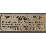 A cast iron GWR railway sign "Great Western Railway Notice - By 8 VIC. CAP. 20.S 75 Any Person Not