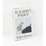 Julian Barnes, 'Flaubert's Parrot', first edition (London: Jonathan Cape, 1984), with original dust