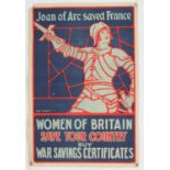 Joan of Arc Saved France - Women of Britain save your country, buy War Savings Certificates, 1918,
