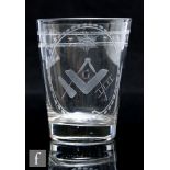 A 19th Century Masonic glass tumbler, engraved with a cartouche panel with Masonic emblems and a