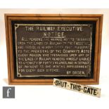 A GWR cast iron trespass notice entitled The Railway Executive Notice, mounted on to a later board