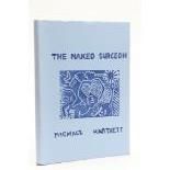 Signed by the Author Hartnett (Michael) The Naked Surgeon, 8vo D. (Pharple Surgeon) n.d.,