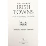 Special Limited Edition Architecture:  Shaffrey (P. & Maura)  Buildings of Irish Towns, folio Dublin - Image 2 of 5