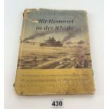 German military book ‘Mit Rommel in Der Wuste’ 1943 with coloured plates and dust cover