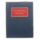 Ronald A Lee - The Knibb Family Clockmakers, signed by the author, limited first edition no. 65/