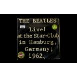 Beatles Interest - The Beatles Live! at the Star-Club in Hamburg, Germany, 1962.