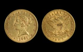 United States of America Liberty Head 10 Dollar Gold Coin - Date 1891, Philadelphia Mint. Weight 16.