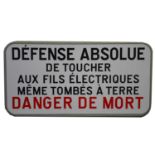 French railway station / coach sign metal sign 'Danger de Mort - Defense Absolue'