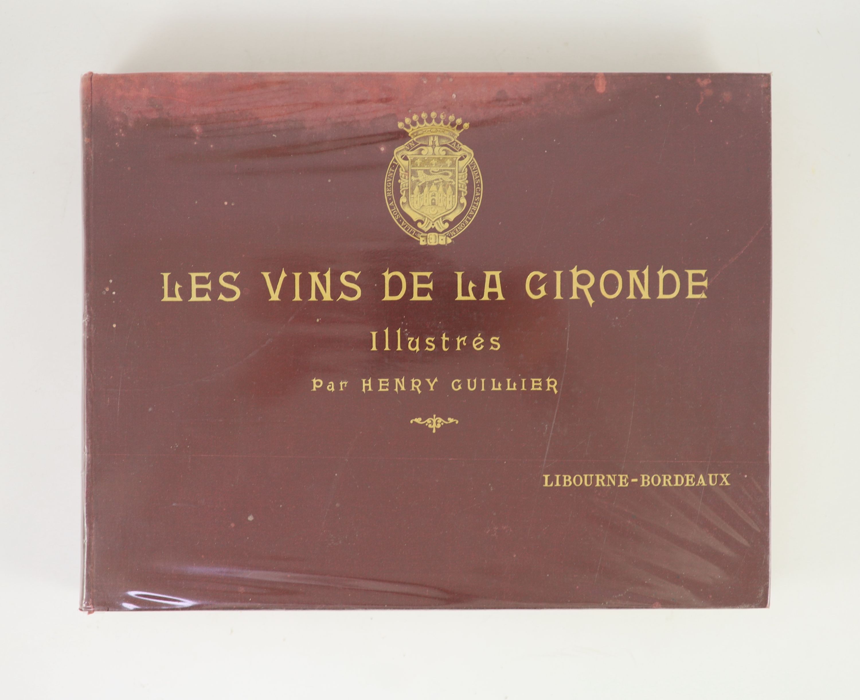 ° Guillier, Henry. Les Vins de La Gironde par Henry Guillier Libourne Bordeaux. Oblong folio, n. - Image 3 of 3