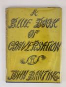 ° Banting, John - A Blue Book of Conversation, 1st edition, original blue cloth, with unclipped d/j,