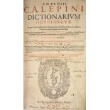 ° Calepini, Ambrose - Dictionarium Octolingue....engraved title device, headpiece decorations,