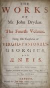° Dryden, John - The Works of Mr John Dryden. The Fourth Volume. Being his Translation of Virgils