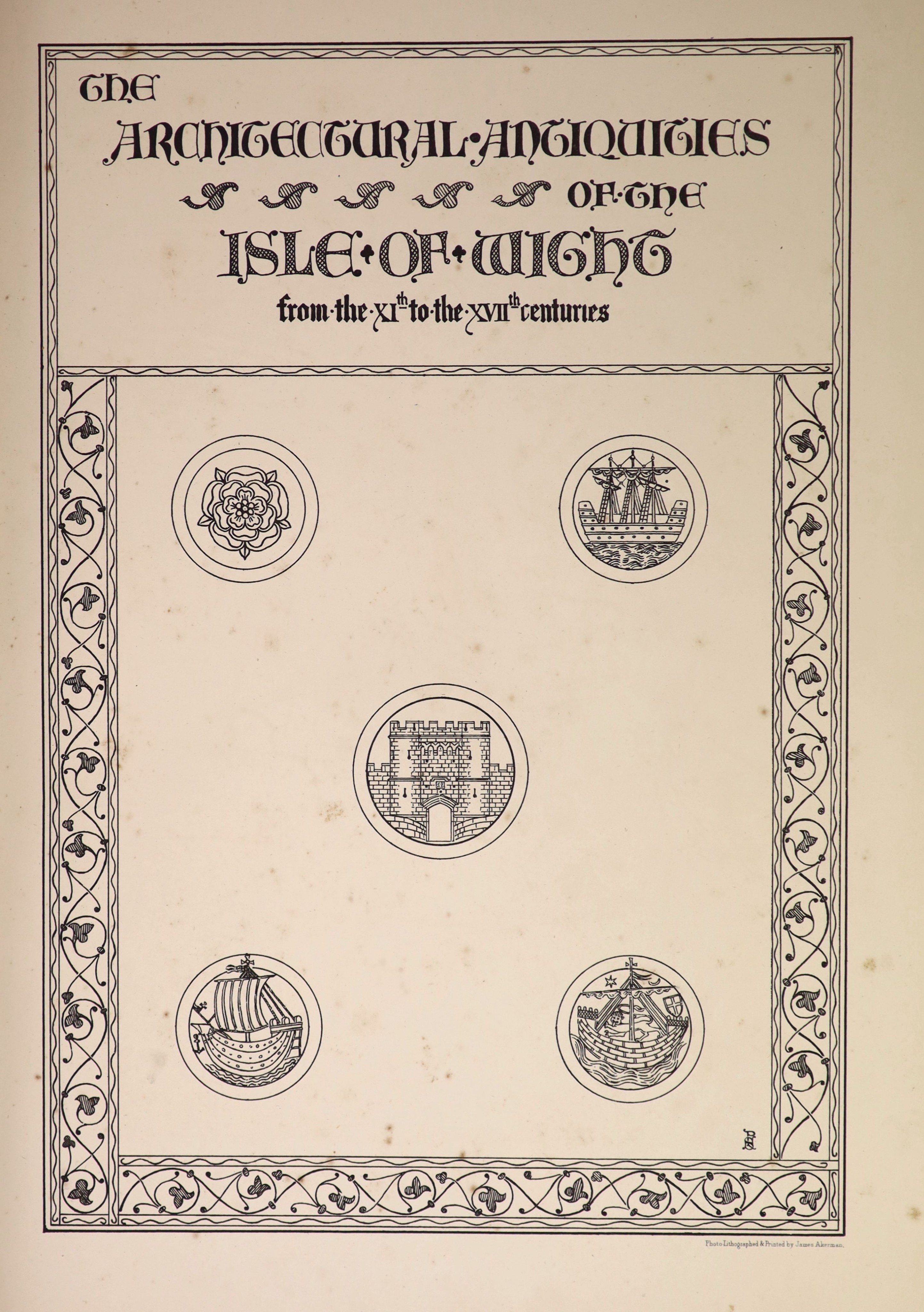 ° Stone, Percy Goddard. The Architectural Antiquities of the Isle of Wight from the XIth to the