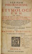 ° Martini, Matthias - Lexicon Philogicum Praecipue Etymologicum ... old calf, rebacked with gilt-