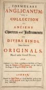 ° [Madox, Thomas] Formulare Anglicanum: or, a Collection of Ancient Charters and Instruments of