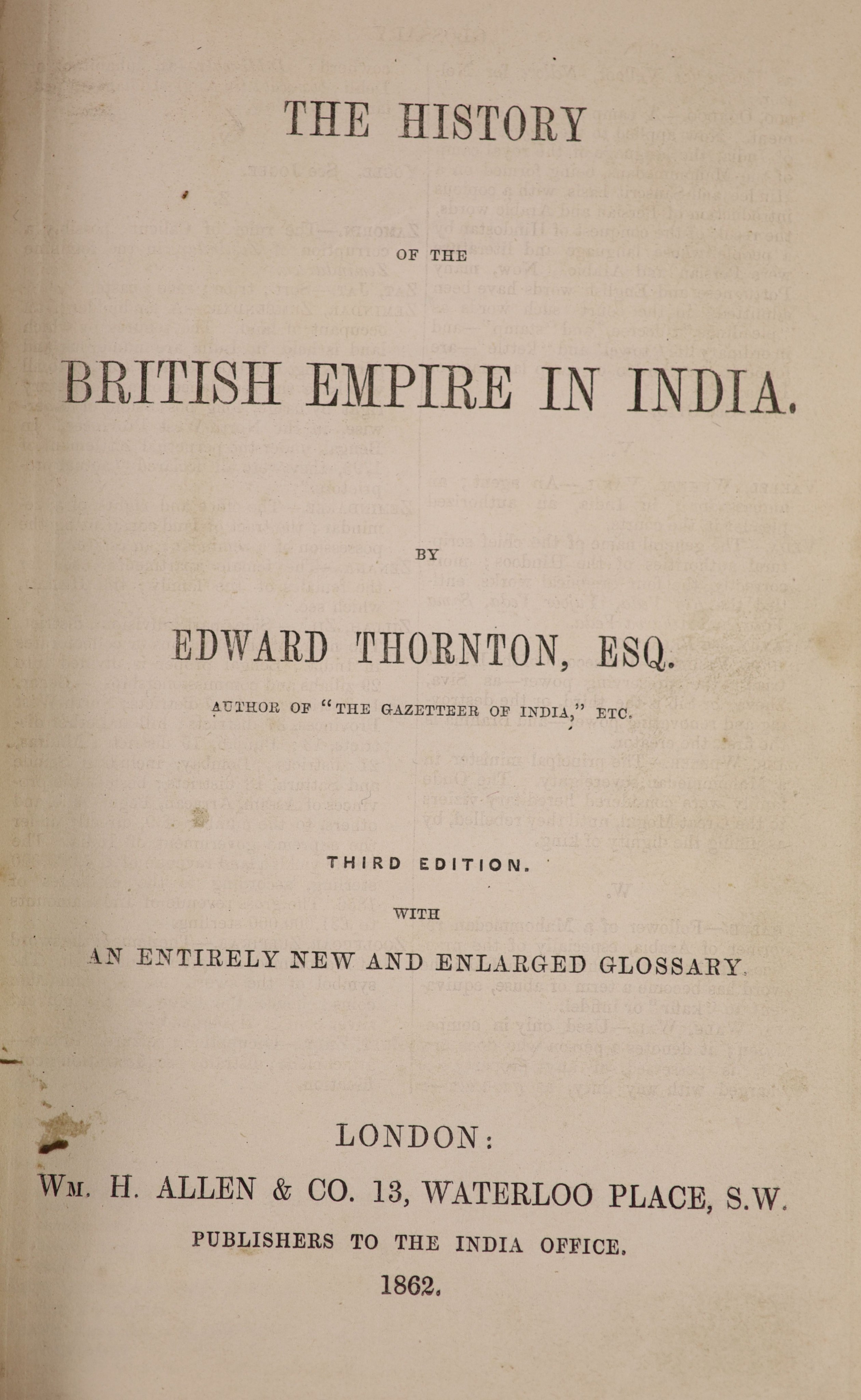 ° Thronton, Edward – The History of the British Empire in India, 3rd edition new and enlarged.