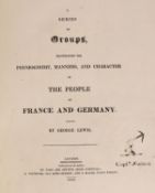 ° ° Lewis, George. Artist - A Series of Groups Illustrating….the People of France and Germany,