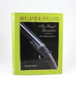 ° ° Dallas, Donald Holland & Holland ‘The Royal’ Gunmaker. The Complete History. London, 2003.