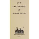 ° ° Nonesuch Press - Greene, Graham - Why the Epigraph?, one of 950, signed, 8vo, cloth gilt,