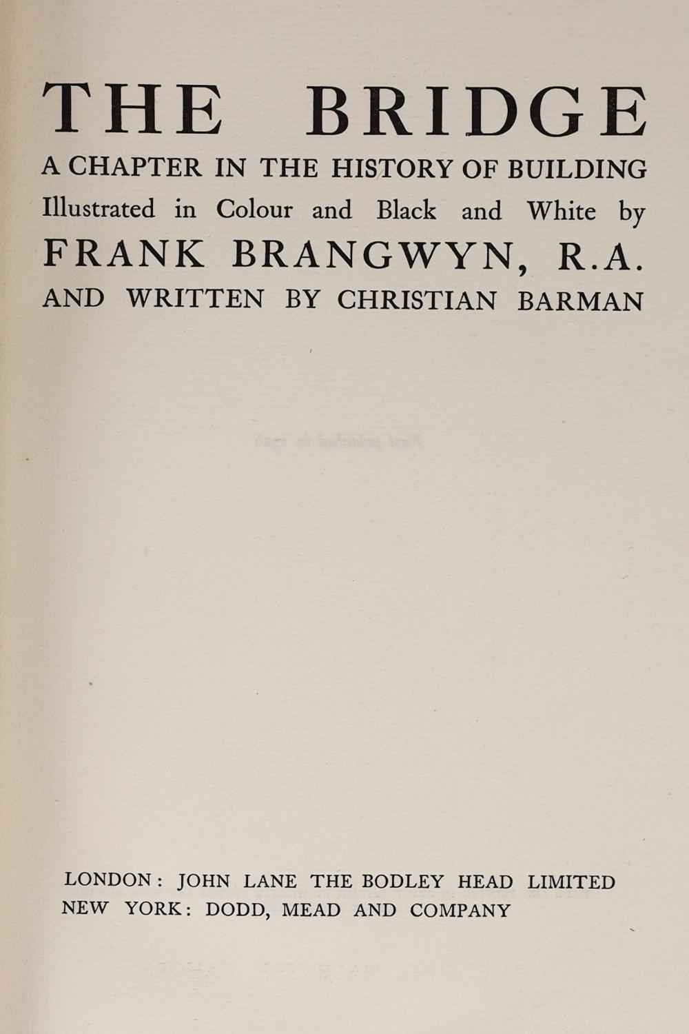 ° ° Barman, Christian - The Bridge, one of 125, illustrated by Frank Brangwyn, 4to, half cloth, with