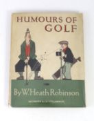 ° ° Robinson, W. Heath - Humour of Golf, 1st edition, 4to, original pictorial boards, with 50