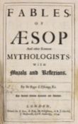 ° ° Aesop, Fables - Fables of Aesop and Other Eminent Mythologists, 2nd edition, translated by Roger