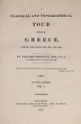 ° ° Dodwell, Edward - A Classical and Topographical Tour through Greece, during the years 1801,