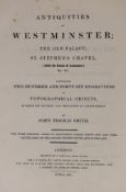 ° ° Smith, John Thomas - Antiquities of Westminster; the Old Palace; St. Stephen's Chapel ....&c.&