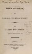 ° ° Bloomfield, Robert - Wild Flowers; or, Pastoral and Local Poetry, 1st edition, 8vo original