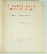 ° ° Thorburn, Archibald - A Naturalist’s Sketch Book. First Edition. 60 coloured plates (with